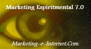 Marketing Espiritual y Experimental En Internet